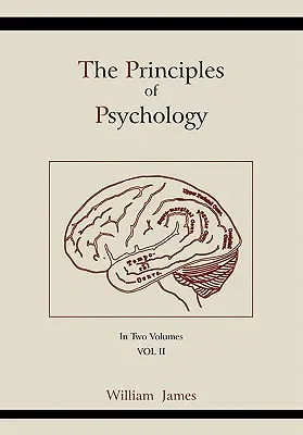 Principiile psihologiei (Vol 2) - The Principles of Psychology (Vol 2)
