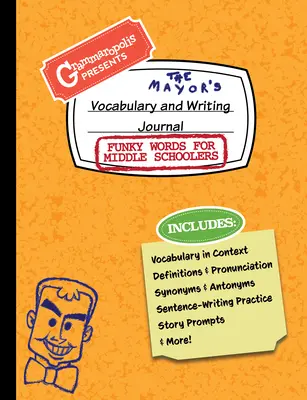 Funky Words for Middle Schoolers Vocabular și jurnal de scriere: Definiții, utilizare în context, sugestii de povești amuzante și multe altele - Funky Words for Middle Schoolers Vocabulary and Writing Journal: Definitions, Usage in Context, Fun Story Prompts, & More