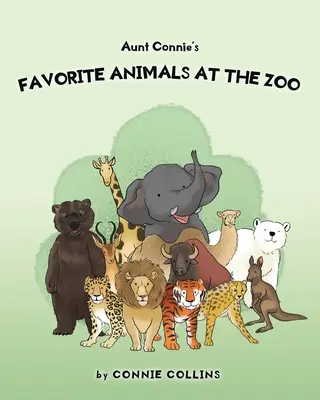Animalele preferate ale mătușii Connie de la grădina zoologică - Aunt Connie's Favorite Animals at the Zoo