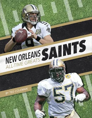 New Orleans Saints Toți marii din toate timpurile - New Orleans Saints All-Time Greats