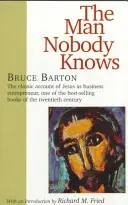 Omul pe care nu-l cunoaște nimeni (The Man Nobody Knows) - The Man Nobody Knows