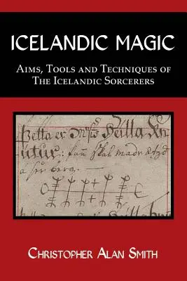 Magia islandeză: Scopuri, instrumente și tehnici ale vrăjitorilor islandezi - Icelandic Magic: Aims, tools and techniques of the Icelandic sorcerers