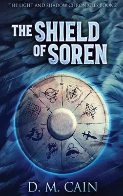 Scutul lui Soren: Large Print Hardcover Edition - The Shield Of Soren: Large Print Hardcover Edition