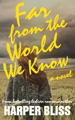 Departe de lumea pe care o cunoaștem - Far from the World We Know