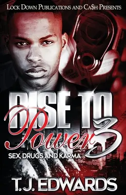 Rise to Power 3: Sex, droguri și karma - Rise to Power 3: Sex, Drugs and Karma