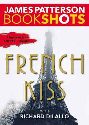 French Kiss: Un mister al detectivului Luc Moncrief - French Kiss: A Detective Luc Moncrief Mystery