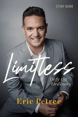 Ghid de studiu Limitless: Sfidează obișnuitul - Limitless Study Guide: Defy the Ordinary
