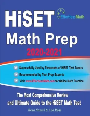 HiSET Math Prep 2020-2021: Cea mai cuprinzătoare revizuire și ghidul final pentru testul HiSET Math - HiSET Math Prep 2020-2021: The Most Comprehensive Review and Ultimate Guide to the HiSET Math Test