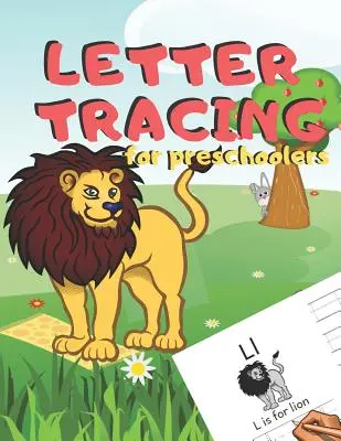 Letter Tracing for Preschoolers: Handwriting Practice Alphabet Workbook for Kids Ages 3-5, Toddlers, Nursery, Kindergartens, Homeschool - Learning to
