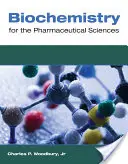 Biochimie pentru științele farmaceutice - Biochemistry for the Pharmaceutical Sciences
