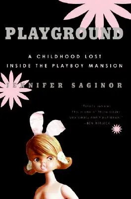 Locul de joacă: O copilărie pierdută în interiorul conacului Playboy - Playground: A Childhood Lost Inside the Playboy Mansion