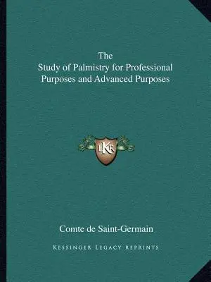Studiul chiromanției în scopuri profesionale și în scopuri avansate - The Study of Palmistry for Professional Purposes and Advanced Purposes