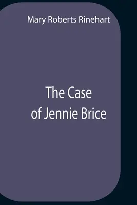 Cazul lui Jennie Brice - The Case Of Jennie Brice
