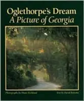 Visul lui Oglethorpe: O imagine a Georgiei - Oglethorpe's Dream: A Picture of Georgia