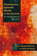 Identitatea sefardă contemporană în America: O abordare interdisciplinară - Contemporary Sephardic Identity in the Americas: An Interdisciplinary Approach