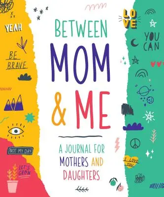 Mom & Me: Un jurnal pentru mame și fiice - Mom & Me: A Journal for Mothers and Daughters