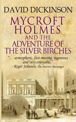 Mycroft Holmes și aventura mestecenilor argintii (Mycroft Holmes & The Adventure of the Silver Birches) - Mycroft Holmes & The Adventure of the Silver Birches