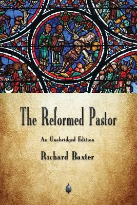 Pastorul reformat - The Reformed Pastor
