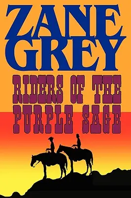 Rider of the Purple Sage - Riders of the Purple Sage