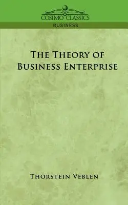 Teoria întreprinderii comerciale - The Theory of Business Enterprise