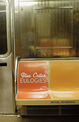 Eulogii cu guler albastru - Blue Collar Eulogies