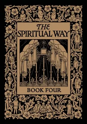 Calea spirituală: Cartea a patra - The Spiritual Way: Book Four