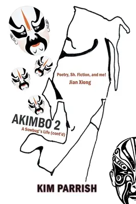 Akimbo 2 - A Sowbug's Life (continuare) - Akimbo 2 - A Sowbug's Life (cont'd)