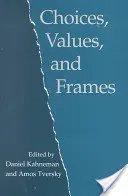 Alegeri, valori și cadre - Choices, Values, and Frames