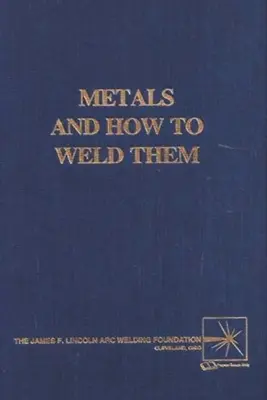 Metalele și cum să le sudezi - Metals and How To Weld Them