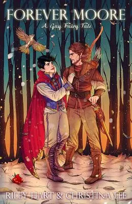 Forever Moore: Un basm gay - Forever Moore: A Gay Fairy Tale