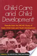 Îngrijirea și dezvoltarea copilului: Rezultate ale studiului Nichd privind îngrijirea timpurie a copiilor și dezvoltarea tinerilor - Child Care and Child Development: Results from the Nichd Study of Early Child Care and Youth Development