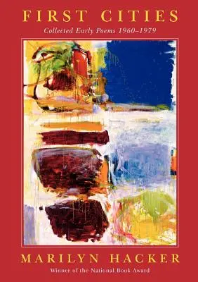 Primele orașe: Collected Early Poems 1960-1979 - First Cities: Collected Early Poems 1960-1979