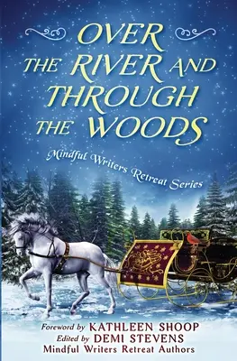 Peste râu și prin pădure - Over the River and Through the Woods