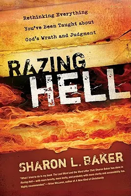 Razing Hell: Rethinking Everything You've Been Tauren despre mânia și judecata lui Dumnezeu - Razing Hell: Rethinking Everything You've Been Taught about God's Wrath and Judgment