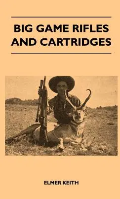 Cartușele și puștile pentru vânat mare - Big Game Rifles and Cartridges