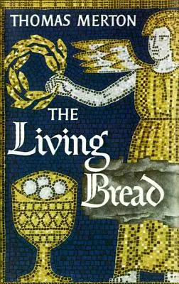 Pâinea vie - The Living Bread