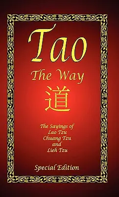 Tao - Calea - Ediție specială - Tao - The Way - Special Edition