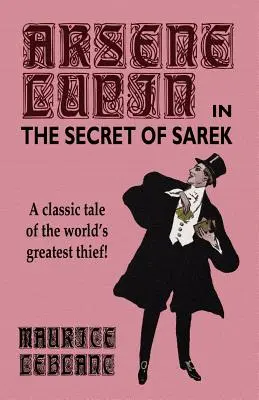 Arsene Lupin în The Secret of Sarek - Arsene Lupin in The Secret of Sarek