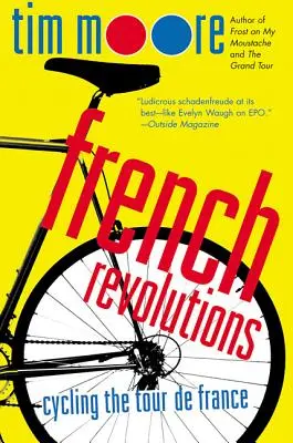 Revoluțiile franceze: Ciclismul în Turul Franței (Cycling the Tour de France) - French Revolutions: Cycling the Tour de France
