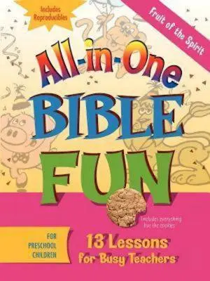 All-In-One Bible Fun for Preschool Children: Fructul Duhului: 13 lecții pentru profesori ocupați - All-In-One Bible Fun for Preschool Children: Fruit of the Spirit: 13 Lessons for Busy Teachers