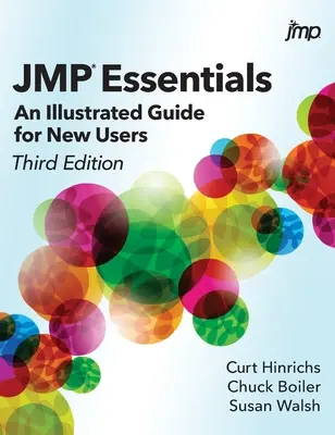 JMP Essentials: Un ghid ilustrat pentru noii utilizatori, ediția a treia - JMP Essentials: An Illustrated Guide for New Users, Third Edition