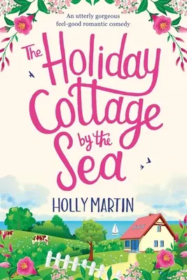 Căsuța de vacanță de lângă mare: Large Print edition - The Holiday Cottage by the Sea: Large Print edition