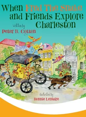 Când Fred Șarpele și prietenii săi explorează Charleston - When Fred the Snake and Friends Explore Charleston