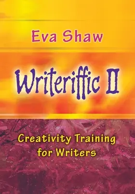 Writeriffic II: Antrenament de creativitate pentru scriitori - Writeriffic II: Creativity Training for Writers