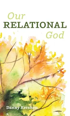 Dumnezeul nostru relațional - Our Relational God