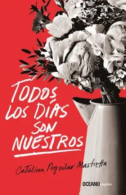 Todos Los Das Son Nosos - Todos Los Das Son Nuestros