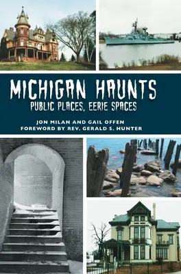 Michigan Haunts: Locuri publice, spații stranii - Michigan Haunts: Public Places, Eerie Spaces