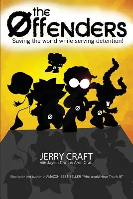 The Offenders: Salvarea lumii, în timp ce servesc detenția! - The Offenders: Saving the World, While Serving Detention!