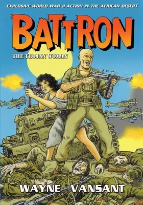 Battron: Femeia troiană - Battron: The Trojan Woman