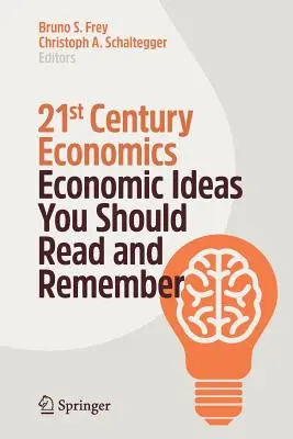 Economia secolului XXI: Idei economice pe care ar trebui să le citiți și să le rețineți - 21st Century Economics: Economic Ideas You Should Read and Remember
